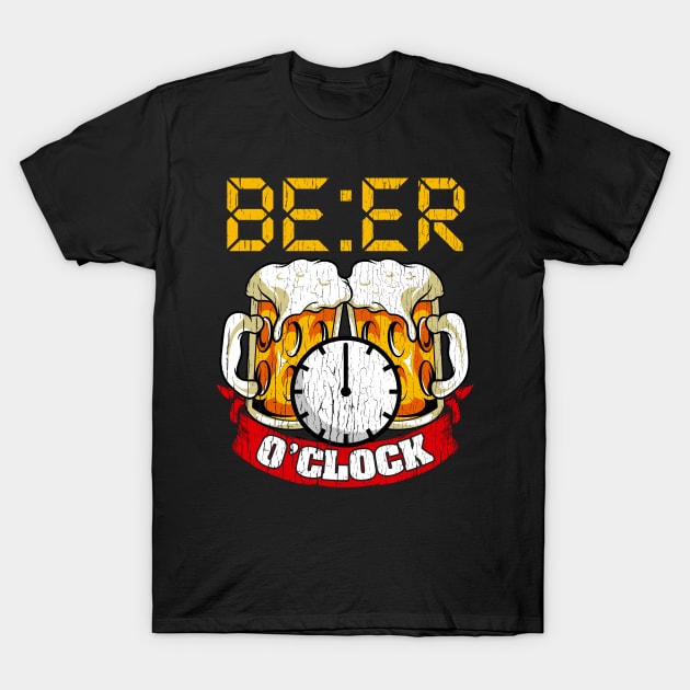 Beer O'Clock Drinking Humor Funny Quotes Sayings Gift T-Shirt by E